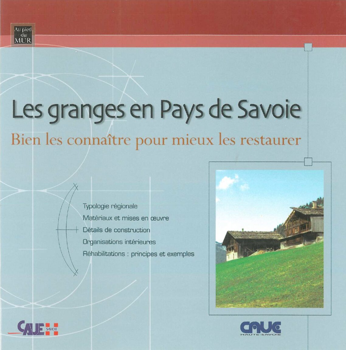 Les granges en Pays de Savoie