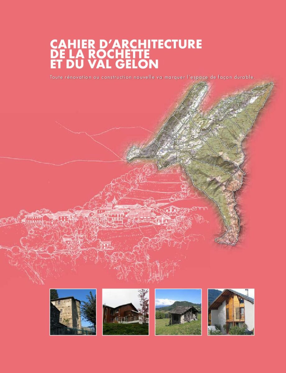 Cahier d'architecture de la Rochette et du Val Gelon