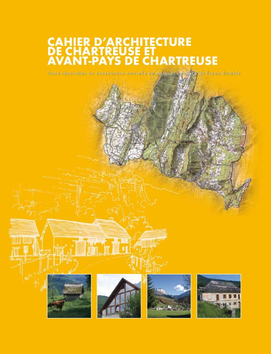 Cahier d'architecture de Chartreuse et Avant-Pays de Chartreuse