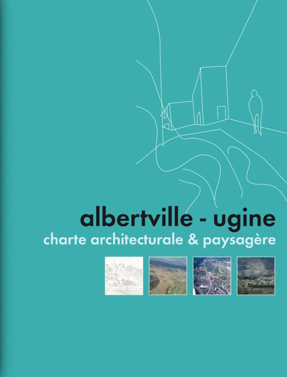 Charte architecturale & paysagère Albertville - Ugine