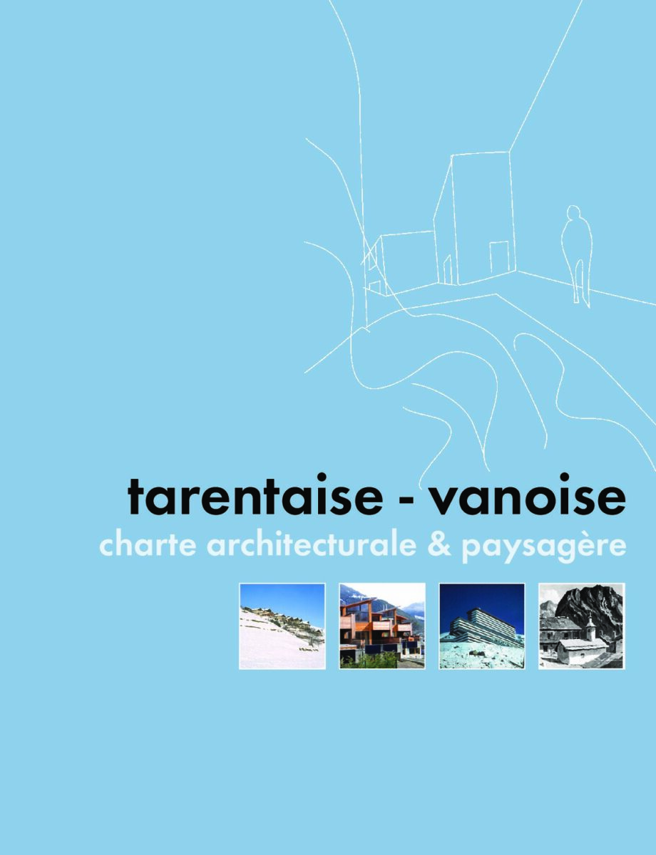 Charte architecturale & paysagère Tarentaise - Vanoise